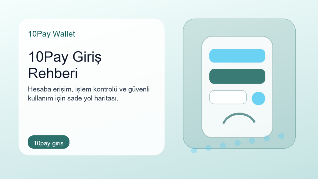 10Pay giriş rehberi için hesap erişim ve güvenlik görseli