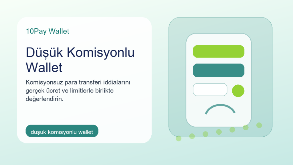 Düşük komisyonlu wallet ve komisyonsuz para transferi rehberi görseli